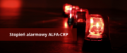 obraz przedstawia napis stopień alarmowy ALFA-CRP